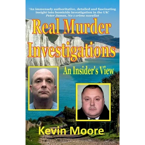 Real Murder Investigations: An Insider's View - Paperback
