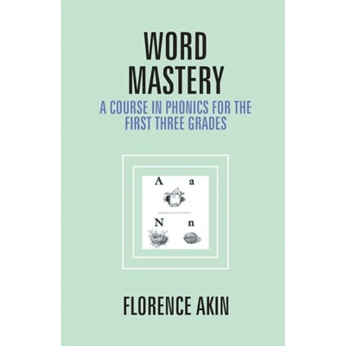 Word Mastery: A Course In Phonics For The First Three Grades - Paperback