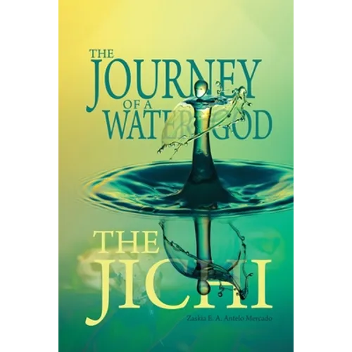 The Journey of a Water God: The Jichi - Paperback
