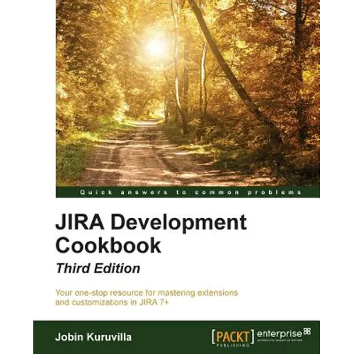 JIRA Development Cookbook - Third Edition - Paperback