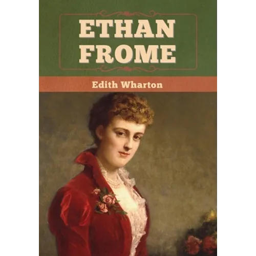 Ethan Frome - Hardcover