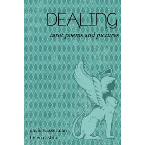 Dealing: Tarot poems and pictures