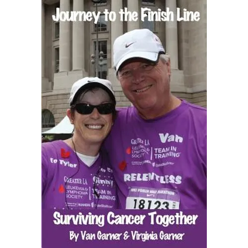 Journey to the Finish Line: Surviving Cancer Together - Paperback