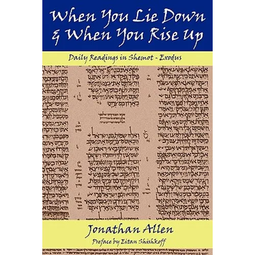 When You Lie Down and When You Rise Up - Exodus - Paperback