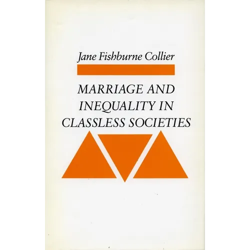 Marriage and Inequality in Classless Societies - Paperback