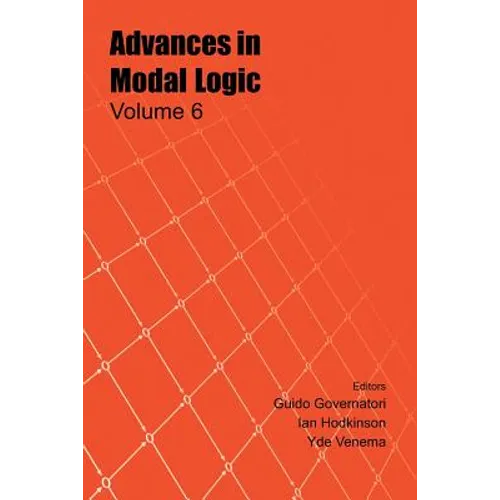 Advances in Modal Logic, Volume 6 - Paperback