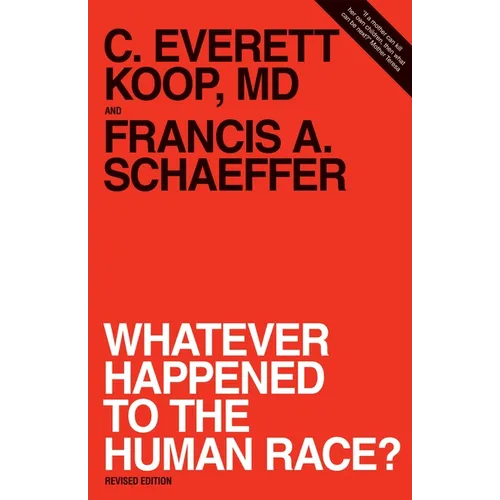 Whatever Happened to the Human Race? (Revised Edition) - Paperback