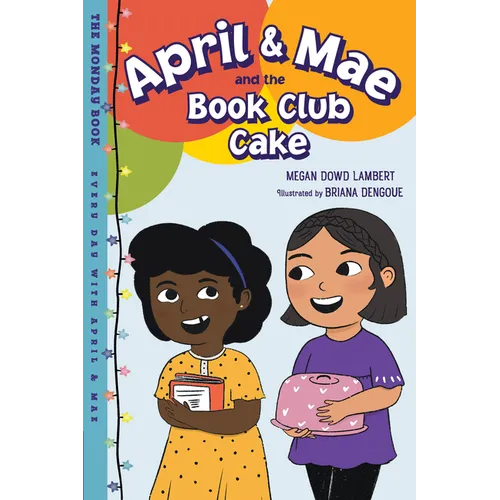 April & Mae and the Book Club Cake: The Monday Book - Hardcover