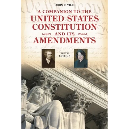 A Companion to the United States Constitution and Its Amendments - Paperback