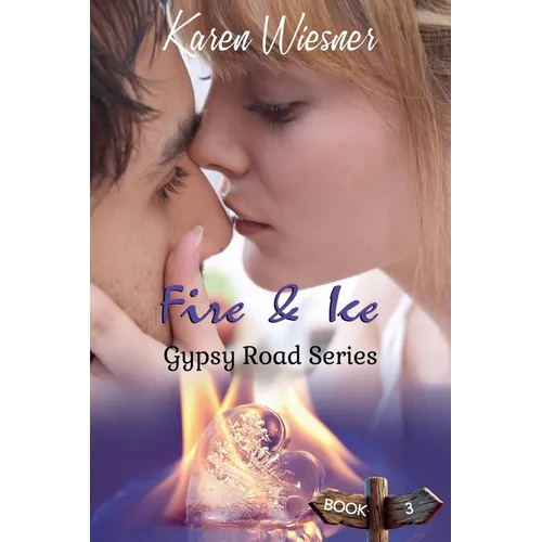 Gypsy Road Series: Fire & Ice - Paperback