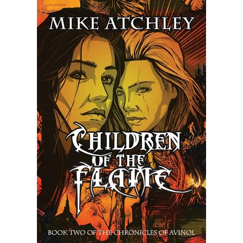 Children of the Flame: Book Two of the Chronicles of Avinol - Hardcover