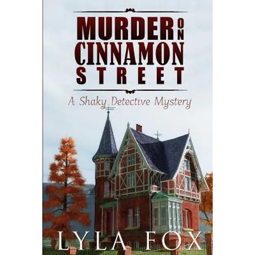 Murder on Cinnamon Street: A Shaky Detective Mystery - Paperback