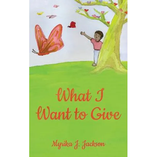 What I Want to Give - Paperback