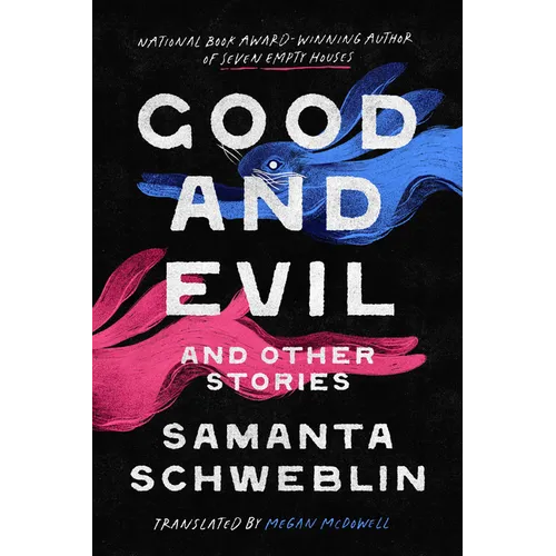 Good and Evil and Other Stories - Hardcover