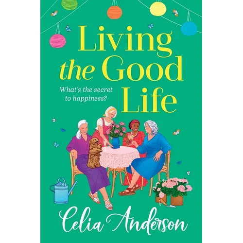 Living the Good Life - Paperback