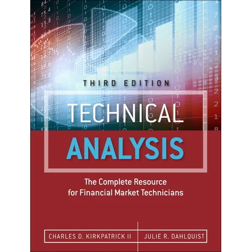 Technical Analysis: The Complete Resource for Financial Market Technicians - Hardcover