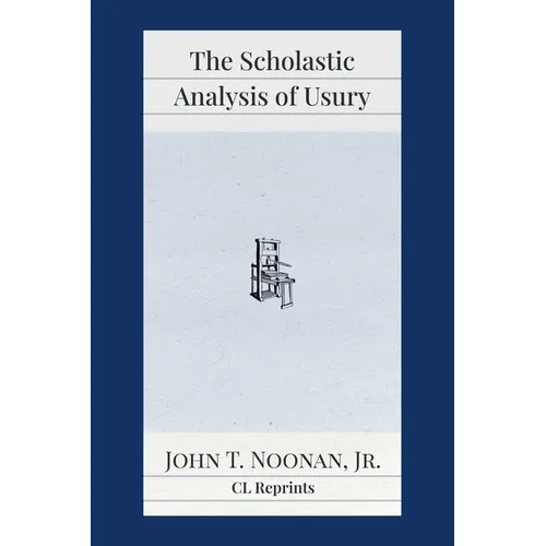 The Scholastic Analysis of Usury - Paperback