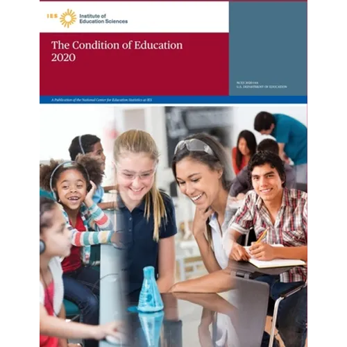 Condition of Education 2020 - Paperback
