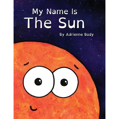 My Name Is The Sun - Paperback