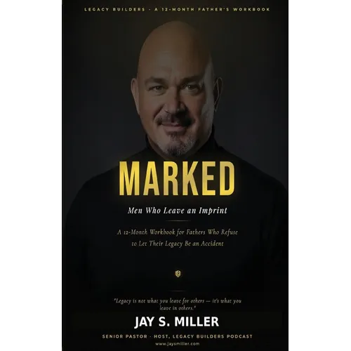 Marked: Men Who Leave an Imprint - Paperback