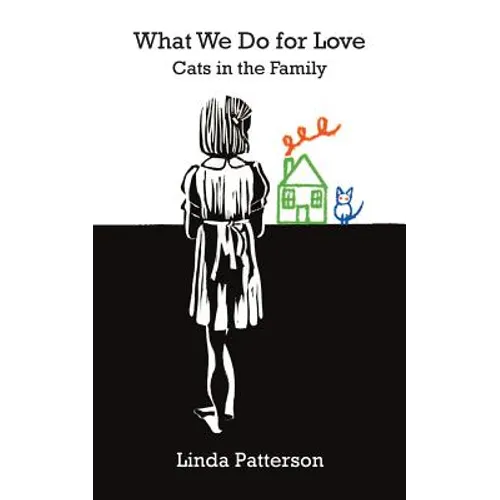 What We Do for Love: Cats in the Family - Paperback