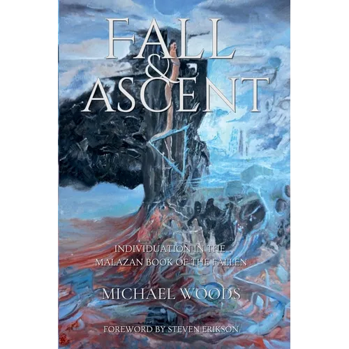 Fall and Ascent: Individuation in the Malazan Book of the Fallen