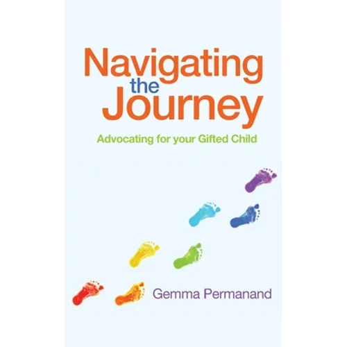 Navigating the Journey: Advocating for your Gifted Child - Paperback