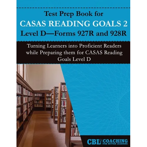 Test Prep Book for CASAS Reading Goals 2 Level D-Forms 927R and 928R - Paperback