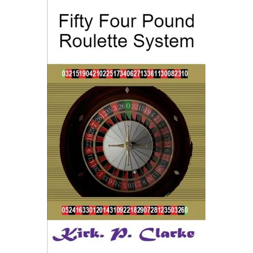 Fifty Four Pound Roulette System - Paperback
