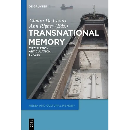Transnational Memory: Circulation, Articulation, Scales - Paperback