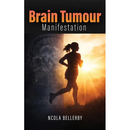Brain Tumour Manifestation - Paperback