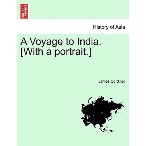 A Voyage to India. [With a Portrait.] - Paperback