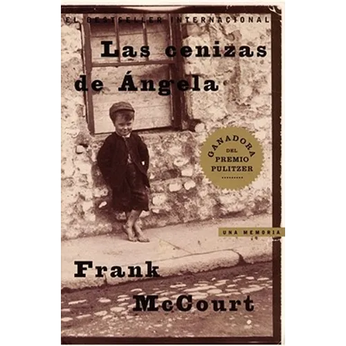 Las Cenizas de Angela (Angela's Ashes): Una Memoria - Paperback