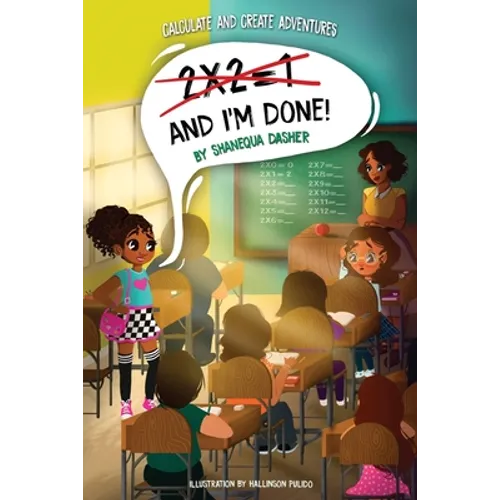 2x2=1, And I'm Done! - Paperback