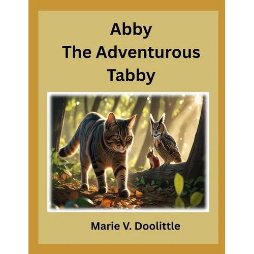 Abby The Adventurous Tabby - Paperback