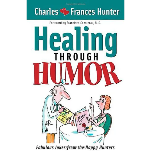 Laugh Yourself Healthy: Keep the Doctor Away--With a Giggle a Day! - Paperback