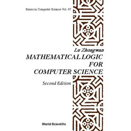 Math'l Logic for Comp Sci-2nd Ed (V47) - Hardcover