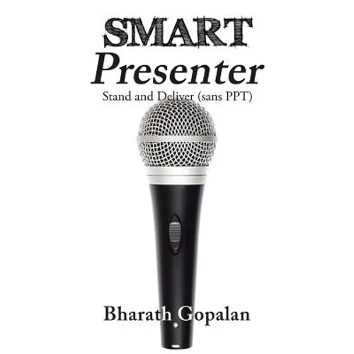 SMART Presenter: Stand and Deliver (sans PPT) - Paperback