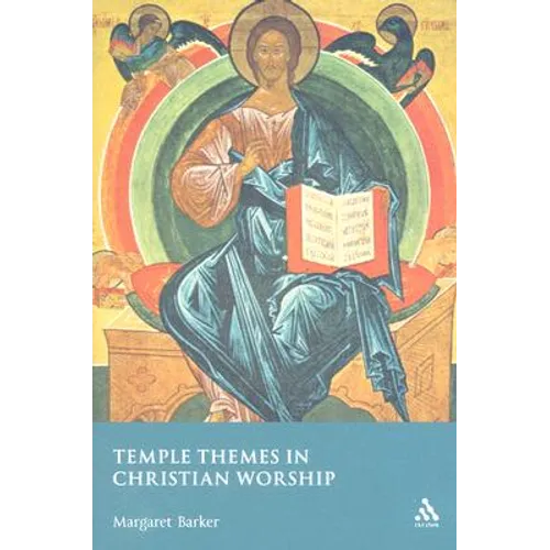 Temple Themes in Christian Worship - Paperback