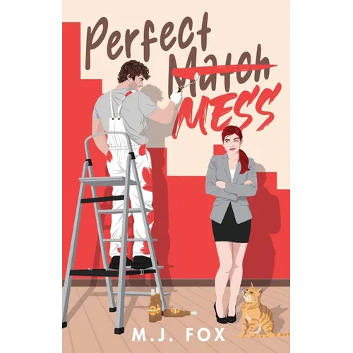 Perfect Mess: A Laugh Out Loud Enemies to Lovers Romantic Comedy - Paperback