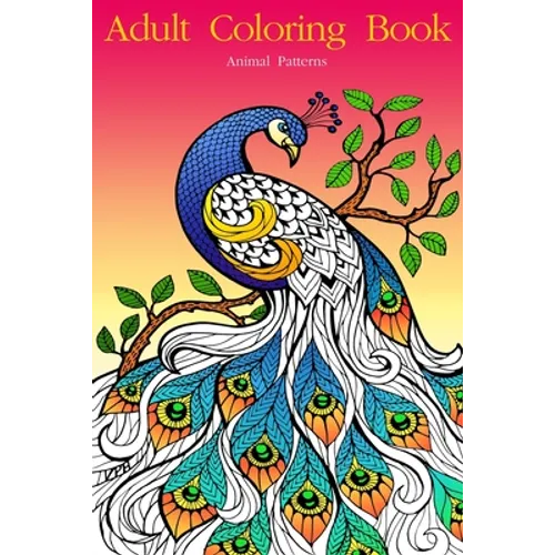 Adult Coloring Book Designs: Stress Relief Coloring Book: Garden Designs, Mandalas, Animals - Paperback