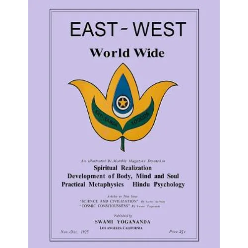 East-West Magazine World Wide, Volume I, No. 1: Nov.-Dec., 1925-1926: A New OCR Look at The Inaugural Issue - Paperback
