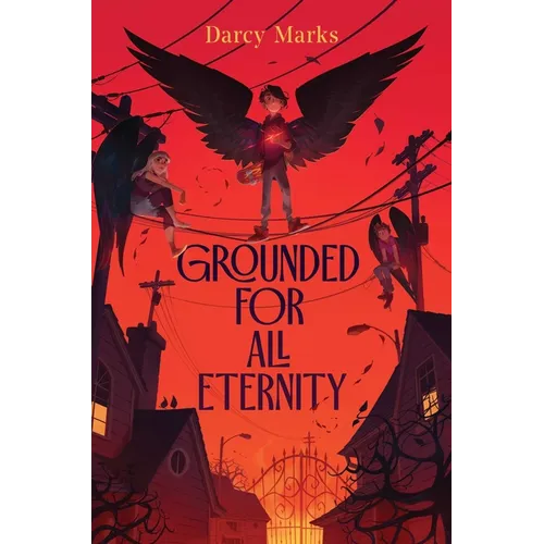 Grounded for All Eternity - Hardcover