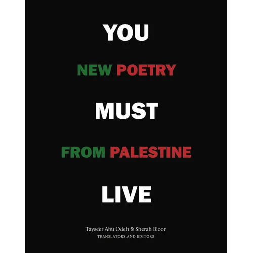 You Must Live: New Poetry from Palestine - Paperback