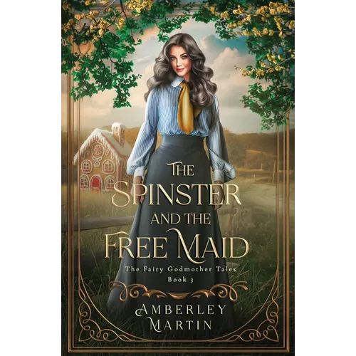 The Spinster and the Free Maid - Paperback