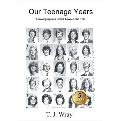 Our Teenage Years- Growing up in a small town in the '80s - Paperback