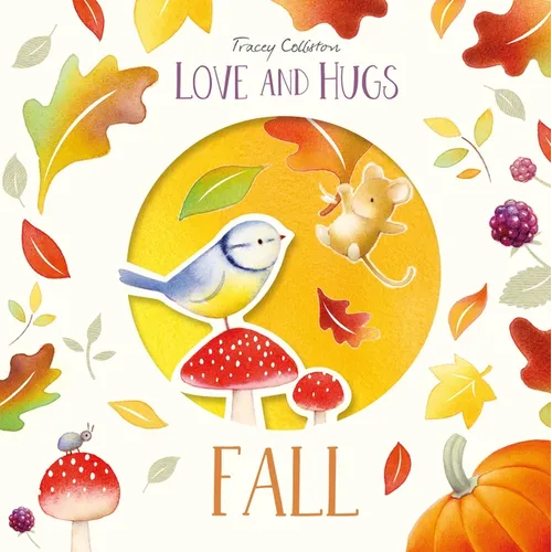 Love and Hugs: Fall - Hardcover