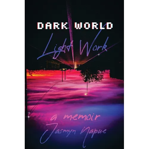 Dark World Light Work - Paperback