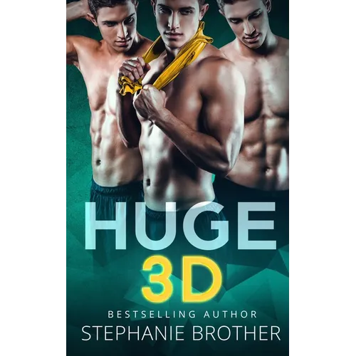 Huge 3D: A Mfmm Menage Stepbrother Romance - Paperback