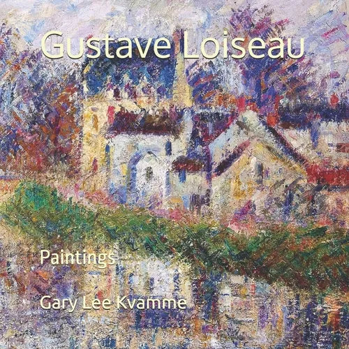 Gustave Loiseau: Paintings - Paperback